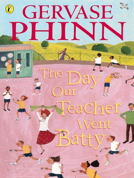 Title details for The Day Our Teacher Went Batty by Gervase Phinn - Available